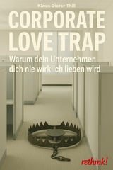 Corporate Love Trap - Klaus-Dieter Thill