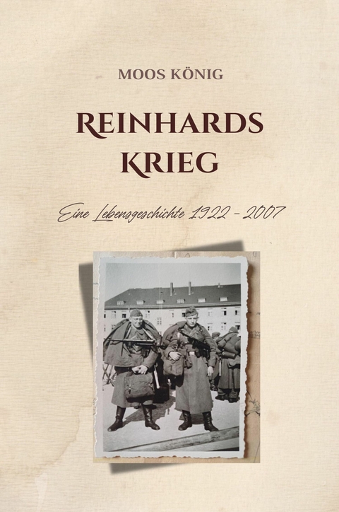 Reinhards Krieg - Moos K&ouml;nig