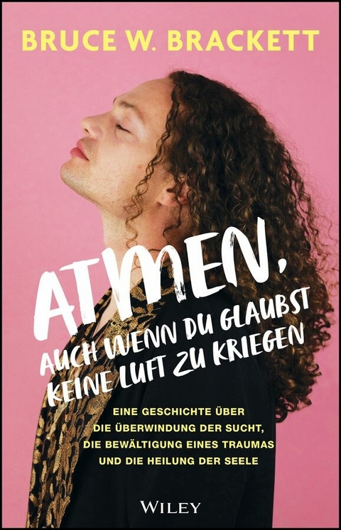 Atmen, auch wenn du glaubst keine Luft zu kriegen -  Bruce W. Brackett
