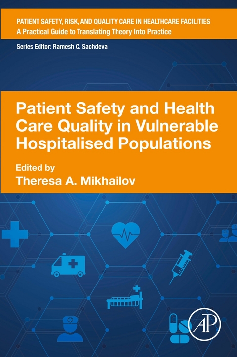 Patient Safety and Health Care Quality in Vulnerable Hospitalised Populations - 