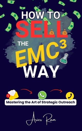 How To Sell The EMC³ Way