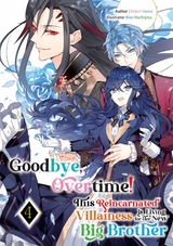 Goodbye, Overtime! This Reincarnated Villainess Is Living for Her New Big Brother Volume 4 -  Chidori Hama