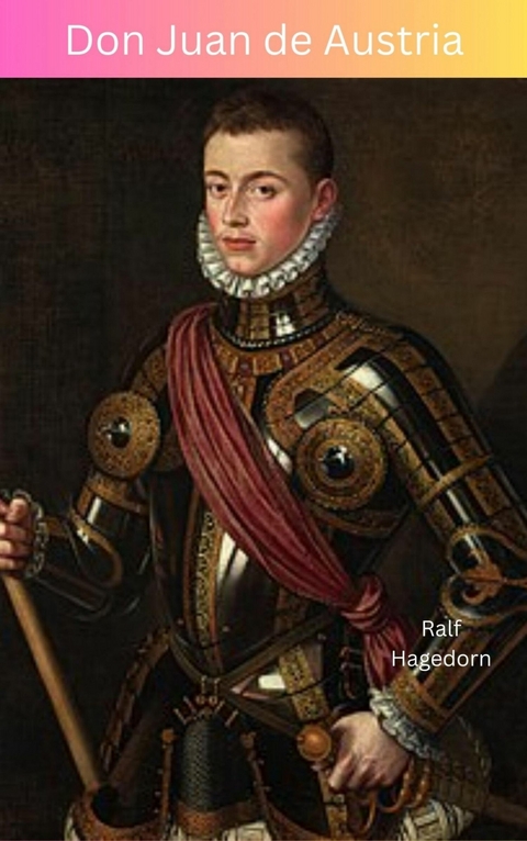 Don Juan de Austria - Ralf Hagedorn
