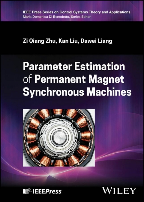 Parameter Estimation of Permanent Magnet Synchronous Machines - Zi Qiang Zhu, Kan Liu, Dawei Liang