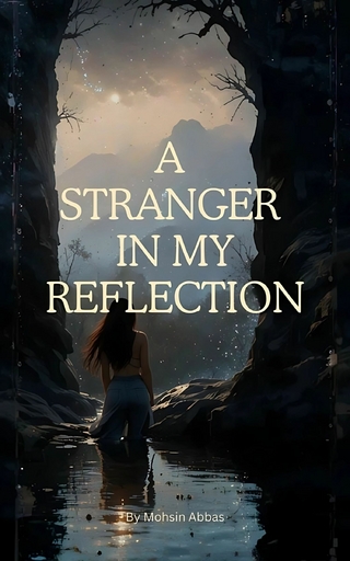 A Stranger in My Reflection