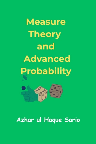 Measure Theory and Advanced Probability