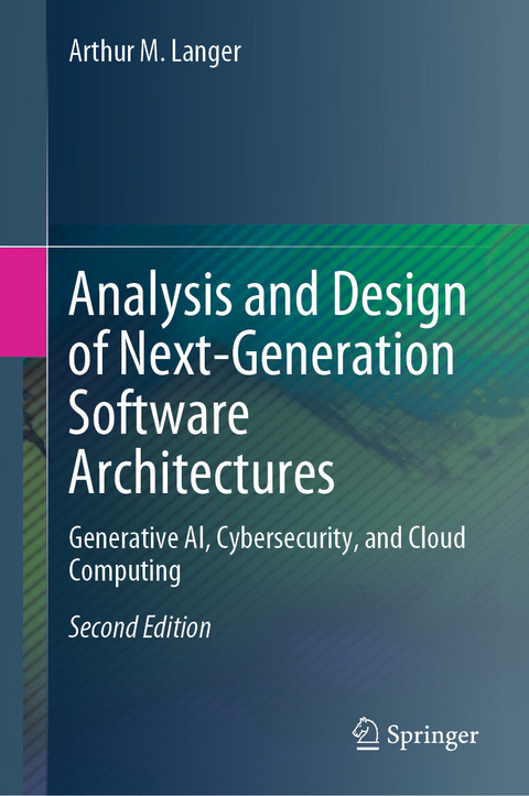 Analysis and Design of Next-Generation Software Architectures -  Arthur M. Langer