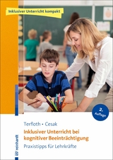 Inklusiver Unterricht bei kognitiver Beeintr&auml;chtigung - Karin Terfloth, Henrike Cesak