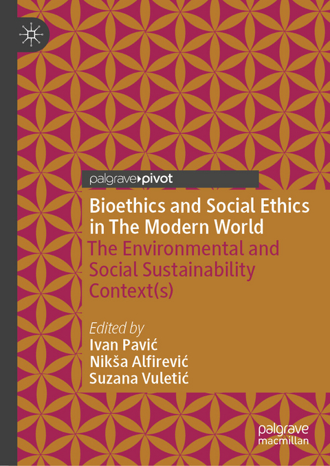 Bioethics and Social Ethics in The Modern World - 