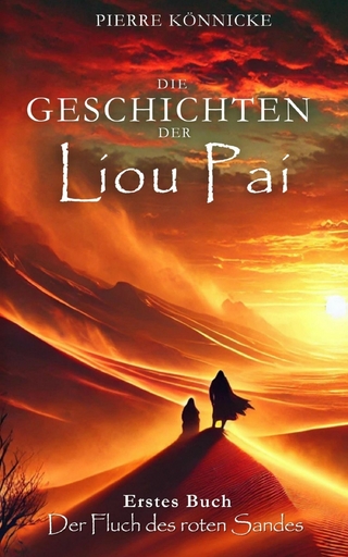 Die Geschichten der Liou Pai