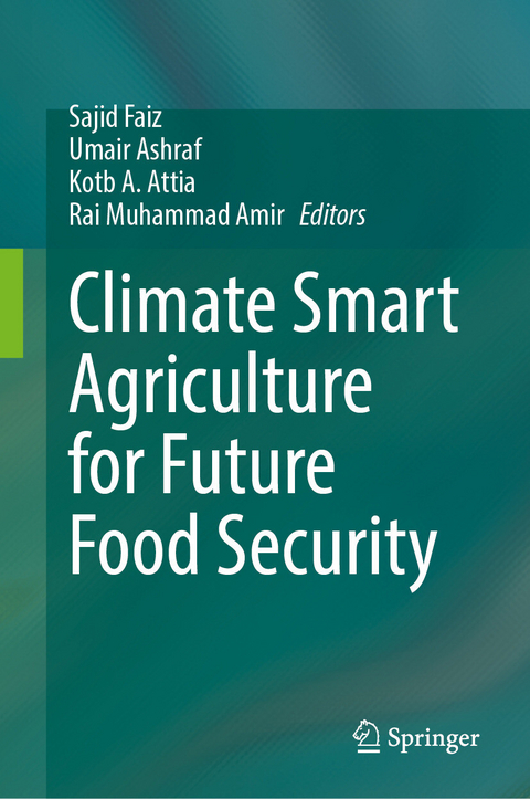 Climate Smart Agriculture for Future Food Security - 