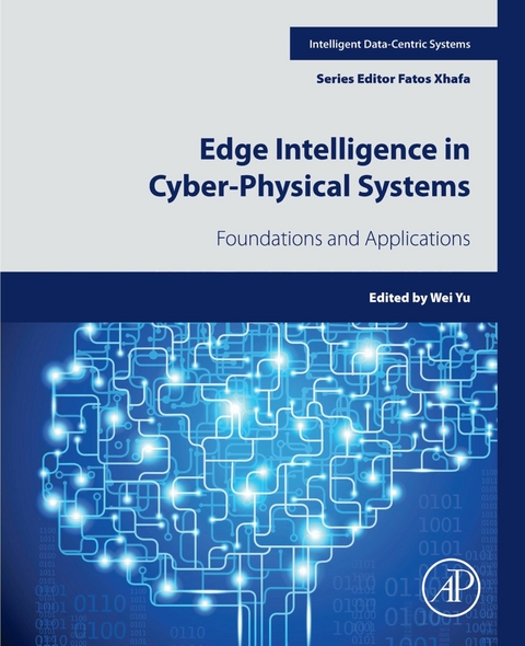 Edge Intelligence in Cyber-Physical  Systems - 