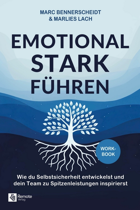 Emotional stark fuhren -  Marc Bennerscheidt,  Marlies Lach