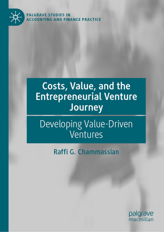 Costs, Value, and the Entrepreneurial Venture Journey