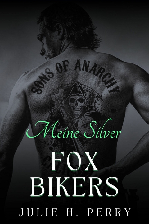 Meine Silver Fox Biker -  Julie H. Perry
