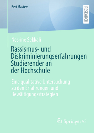 Rassismus- und Diskriminierungserfahrungen Studierender an der Hochschule - Nesrine Sekkali