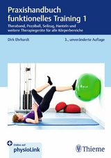 Praxishandbuch funktionelles Training 1 - Dirk Ehrhardt