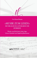 'Musik zum Lesen' - musikalisch-literarische Hybride -  Ute Elena Hamm