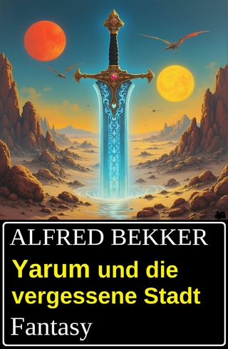 Yarum und die vergessene Stadt: Fantasy