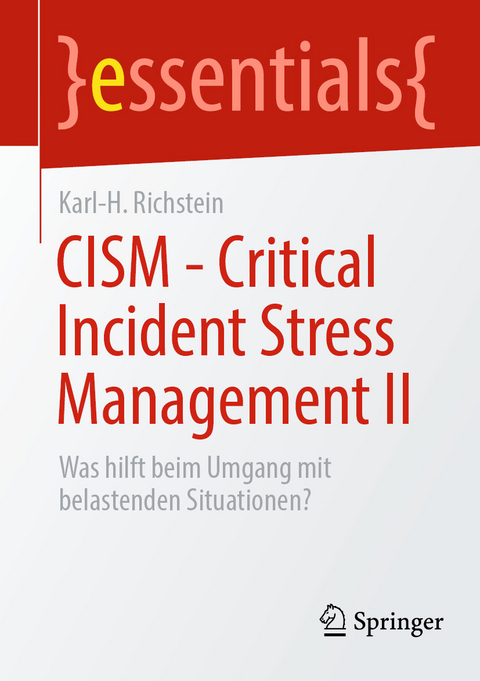 CISM - Critical Incident Stress Management II -  Karl-H. Richstein