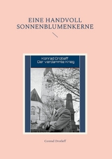 Eine Handvoll Sonnenblumenkerne - Conrad Drotleff