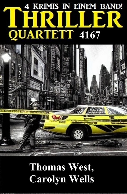 Thriller Quartett 4167 -  Thomas West,  Carolyn Wells