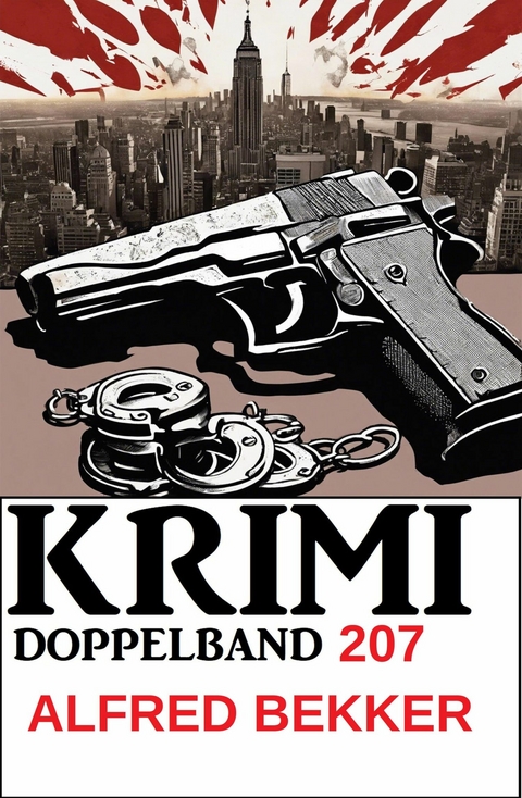 Krimi Doppelband 207 -  Alfred Bekker