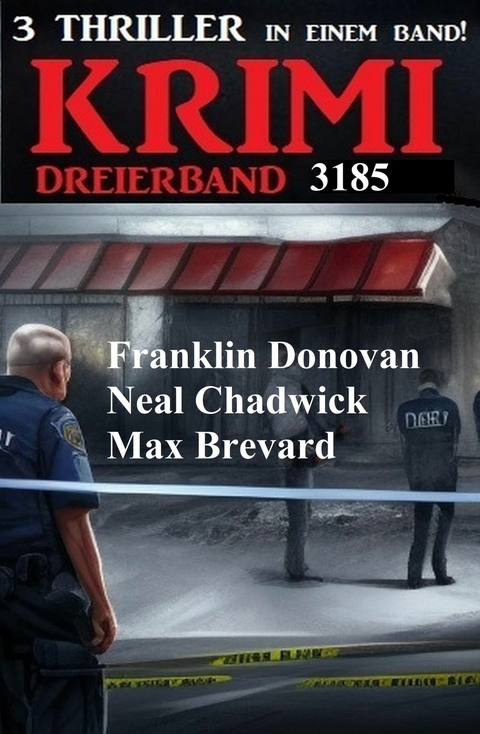Krimi Dreierband 3185 -  Neal Chadwick,  Max Brevard,  Franklin Donovan