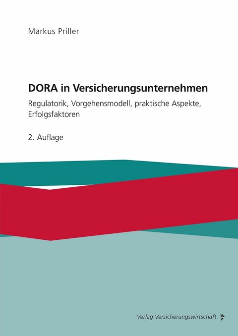 DORA in Versicherungsunternehmen -  Markus Priller
