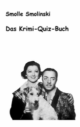 Das Krimi-Quiz-Buch - Smolle Smolinski