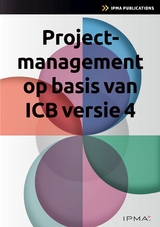 Projectmanagement op basis van ICB4 - Bert Hedeman, Roel Riepma