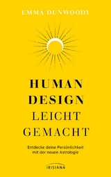 Human Design leicht gemacht - Emma Dunwoody