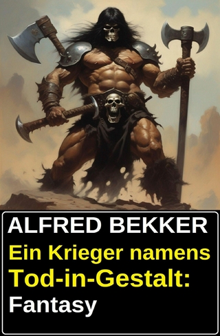 Ein Krieger namens Tod-in-Gestalt: Fantasy