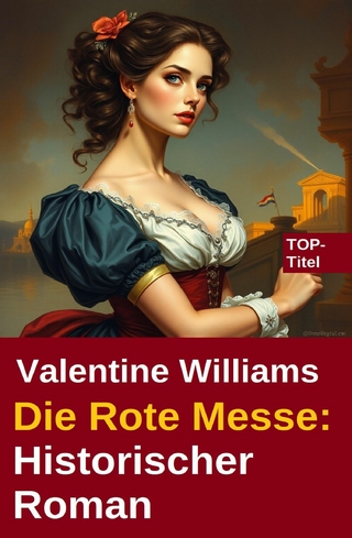 Die Rote Messe: Historischer Roman
