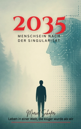 2035 Menschsein nach der Singularität