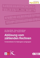 Ablösung vom zählenden Rechnen - Uta Häsel-Weide, Marcus Nührenbörger, Elisabeth Moser Opitz, Dr. Claudia Wittich