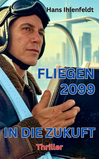 FLIEGEN 2099 IN DIE ZUKUNFT