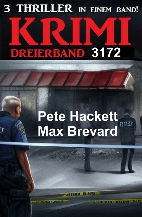 Krimi Dreierband 3172 -  Max Brevard,  Pete Hackett