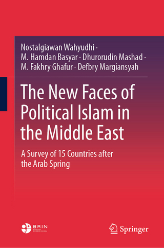 The New Faces of Political Islam in the Middle East