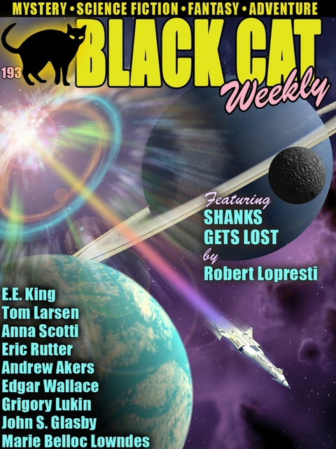 Black Cat Weekly #193 -  Robert Lopresti,  Anna Scotti,  E.E. King,  Tom Larsen,  Hal Charles,  Eric Rutter,  Andrew Akers,  Grigory