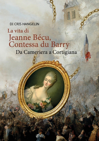La vita di Jeanne Bécu, Contessa du Barry Da Cameriera a Cortigiana