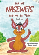 Nur mit Naseweis sind wir ein Team -  Cornelia Eder