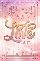 Love in Every Detail - Annie Laine