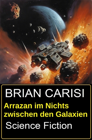 Arrazan im Nichts zwischen den Galaxien: Science Fiction