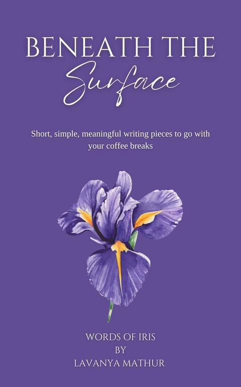 Beneath the Surface -  Lavanya Mathur