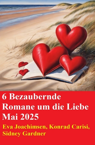 6 Bezaubernde Romane um die Liebe Mai 2025