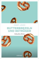 Butterbrezeln und Betr&uuml;ger - Cindy J&auml;ger