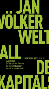 Ein Weltall des Kapitals - Jan V&ouml;lker