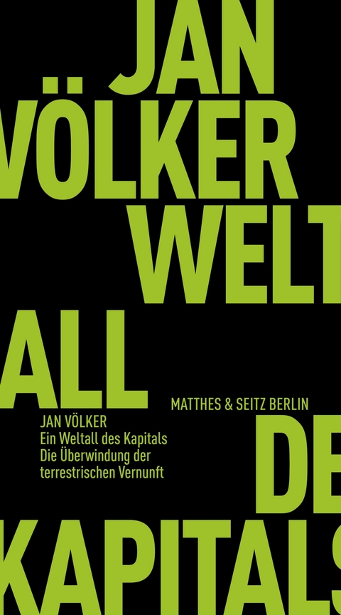 Ein Weltall des Kapitals - Jan V&ouml;lker