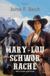 Mary-Lou schwor Rache - John F. Beck